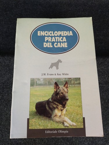Enciclopedia pratica del - , cane